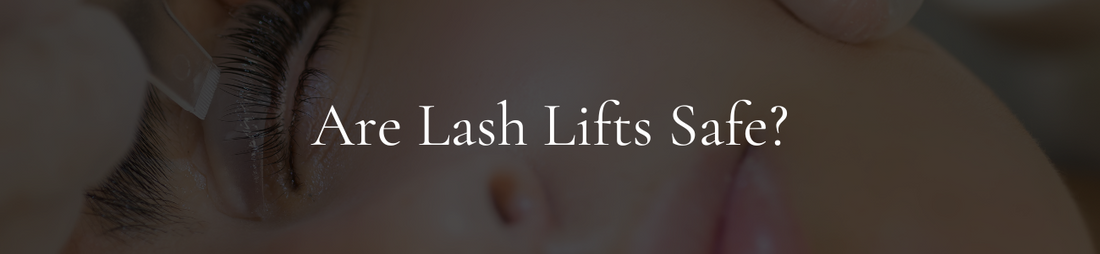 Are Lash Lifts Safe?